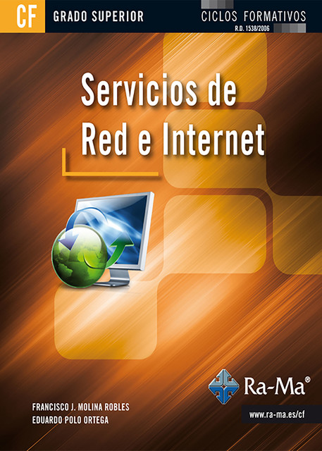 Servicios de Red e Internet (GRADO SUPERIOR), Fco. José Molina Robles