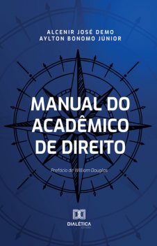Manual do acadêmico de direito, Aylton Bonomo Júnior, Alcenir José Demo