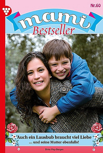 Mami Bestseller 60 – Familienroman, Lindberg Rosa