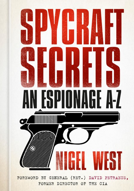 Spycraft Secrets, Nigel West