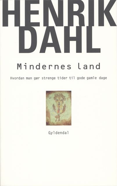 Mindernes land, Henrik Dahl