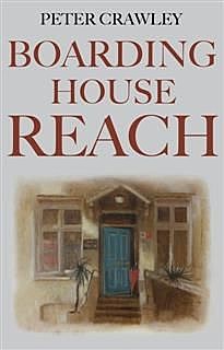 Boarding House Reach, Peter Crawley