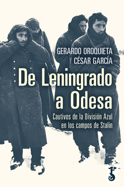 De Leningrado a Odesa, César García, Gerardo Oroquieta