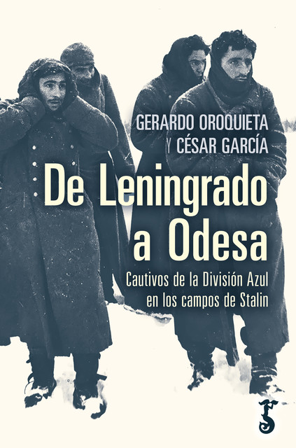 De Leningrado a Odesa, César García, Gerardo Oroquieta