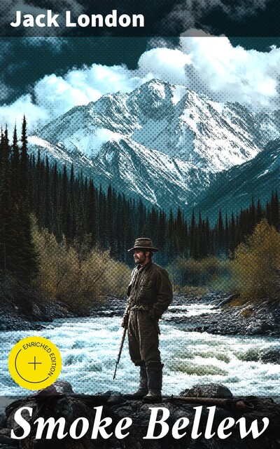 Smoke Bellew, Jack London