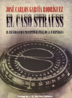 El Caso Strauss, José Carlos García Rodríguez