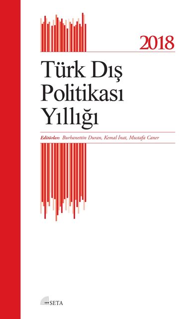 Türk Dış Politikası Yıllığı 2018, Burhanettin Duran, Kemal İnat, Mustafa Caner