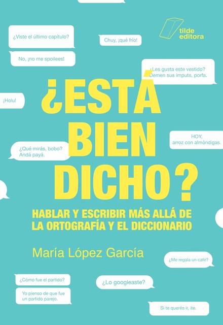 Está bien dicho, María Segura García