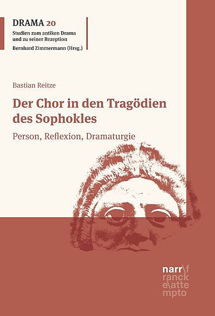 Der Chor in den Tragödien des Sophokles, Bastian Reitze