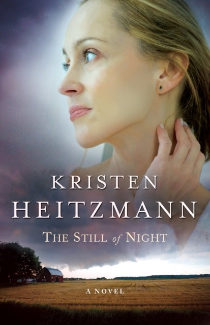 Still of Night (A Rush of Wings Book #2), Kristen Heitzmann