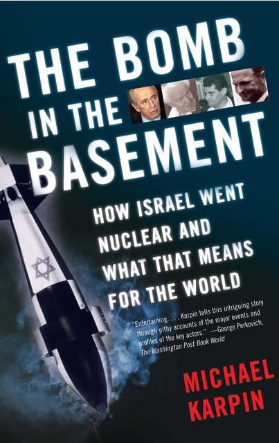 The Bomb in the Basement, Michael Karpin