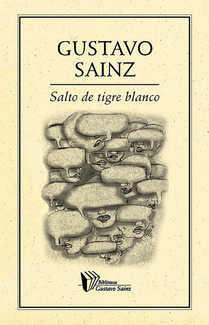 Salto de tigre blanco, Gustavo Sainz