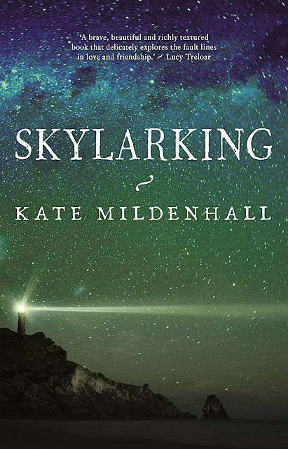 Skylarking, Kate Mildenhall