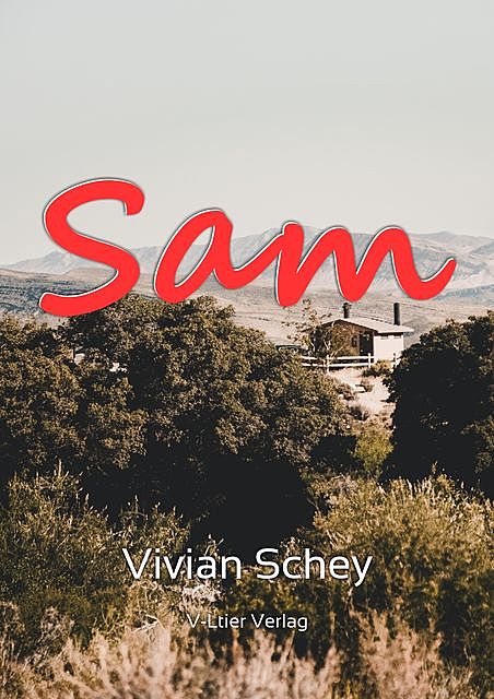 Sam, Vivian Schey