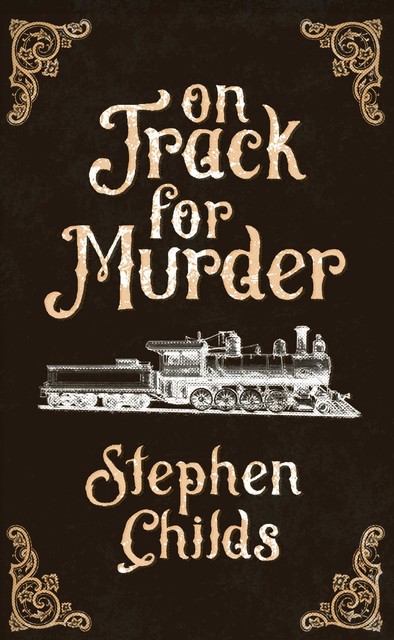 On Track for Murder, Childs Stephen