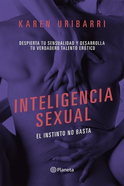 Inteligencia sexual, Karen Uribarri
