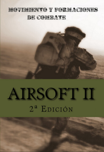 Airsoft Ii: Movimiento Y Formaciones De Combate, Ares Van Jaag