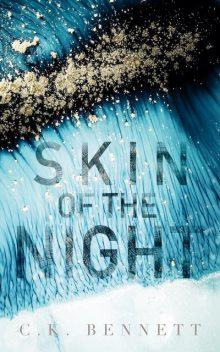Skin of the Night, Claire D. Bennett