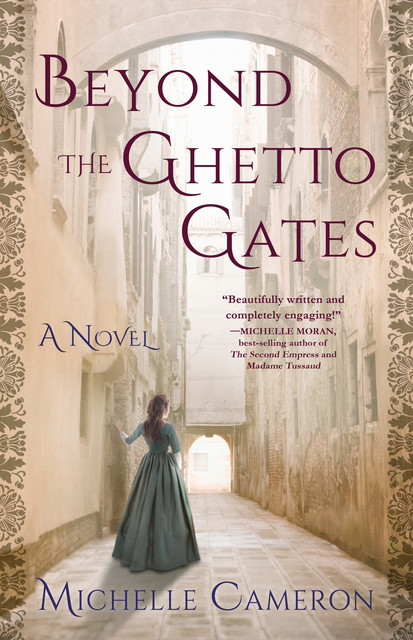 Beyond the Ghetto Gates, Michelle Cameron