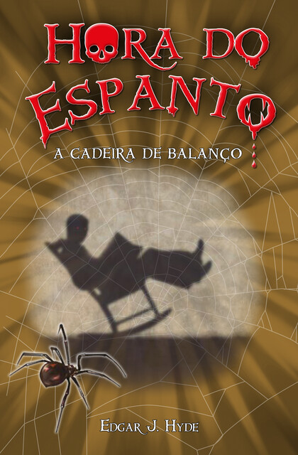 Hora do espanto – A cadeira de balanço, Edgar J. Hyde