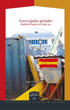 Encrucijadas globales: redefinir España en el siglo XXI, José, Colmeiro