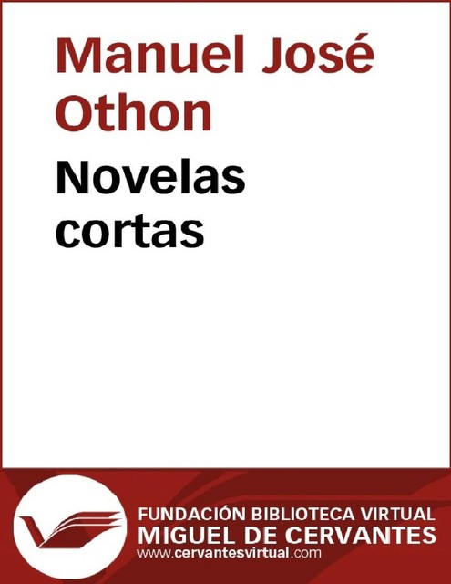 Novelas cortas, José Manuel, Othon
