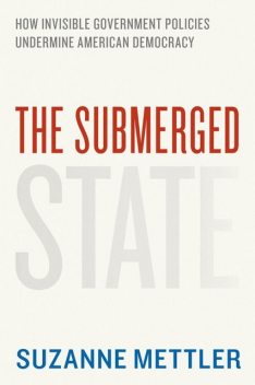 The Submerged State, Suzanne Mettler