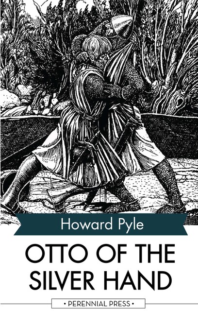 Otto of the Silver Hand, Howard Pyle
