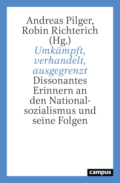 Umkämpft, verhandelt, ausgegrenzt, Malte Thießen, Arnd Bauerkämper, Cornelia Chmiel, Jennifer Farber, Jens Hecker, Lea Fink, Lenard Suermann, Robin Richterich