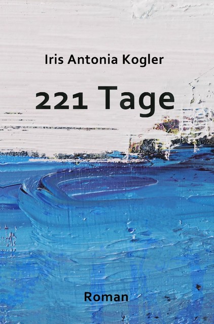 221 Tage, Iris Antonia Kogler