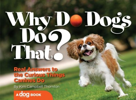 Why Do Dogs Do That, Kim Campbell Thornton