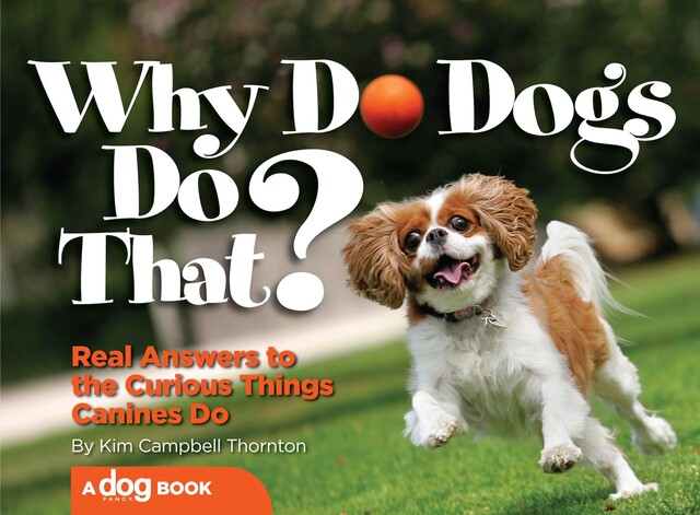 Why Do Dogs Do That, Kim Campbell Thornton