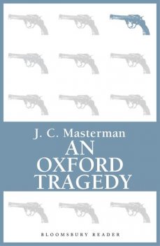 An Oxford Tragedy, J.C.Masterman