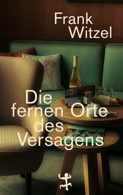 Die fernen Orte des Versagens, Frank Witzel