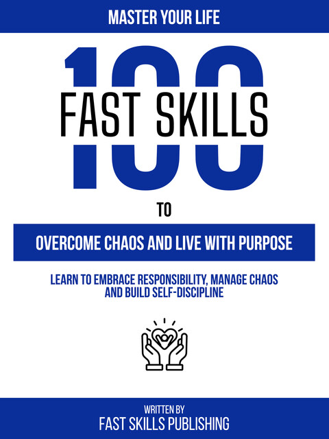 Master Your Life, Fast Skills Publishing