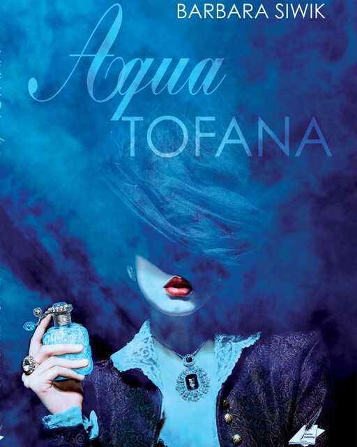 Aqua Tofana, Barbara Siwik