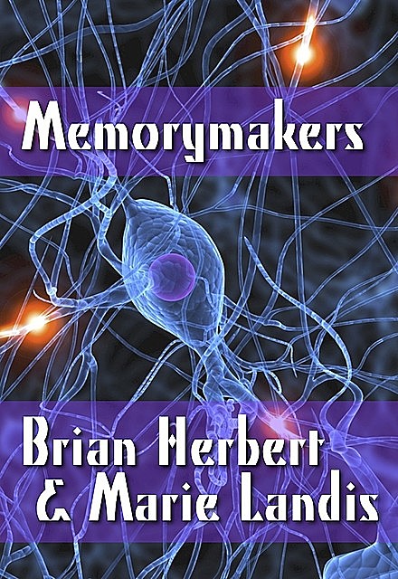 Memorymakers, Brian Herbert, Marie Landis