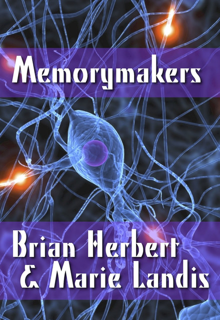 Memorymakers, Brian Herbert, Marie Landis