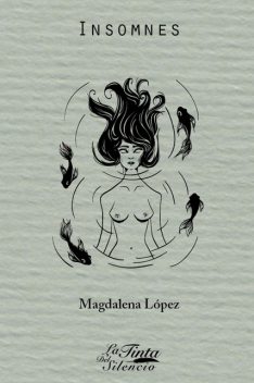 Insomnes, Magdalena López