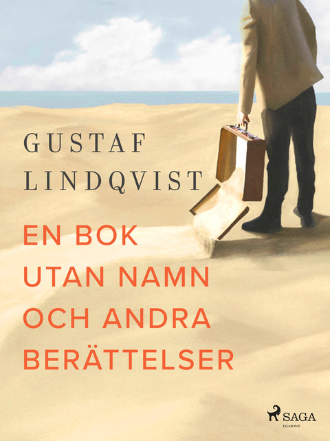 En bok utan namn och andra berättelser, Gustaf Lindqvist