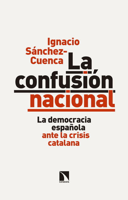 La confusión nacional, Ignacio Sánchez Cuenca