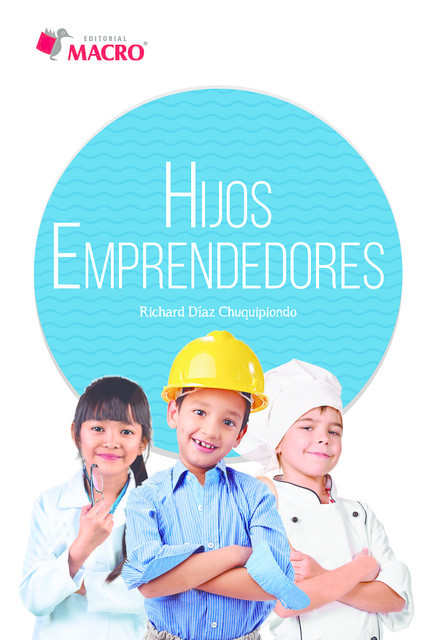 HIJOS EMPRENDEDORES, Richard Díaz Chuquipiondo