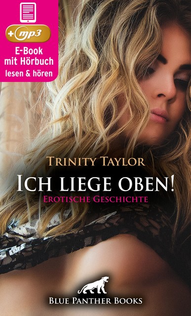 Ich liege oben! Erotik Audio Story | Erotisches Hörbuch, Trinity Taylor