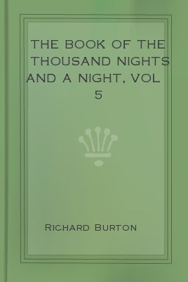The Book of the Thousand Nights and a Night, vol 5, Richard Burton