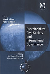 Sustainability, Civil Society and International Governance, John Kirton