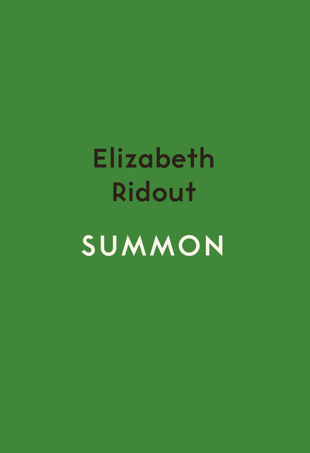 Summon, Elizabeth Ridout