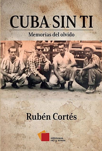 Cuba sin ti, Rubén Cortés