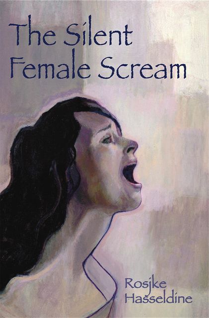 The Silent Female Scream, Rosjke Hasseldine