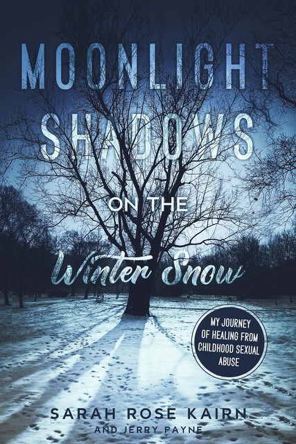 Moonlight Shadows on the Winter Snow, Jerry Payne, Sarah Rose Kairn