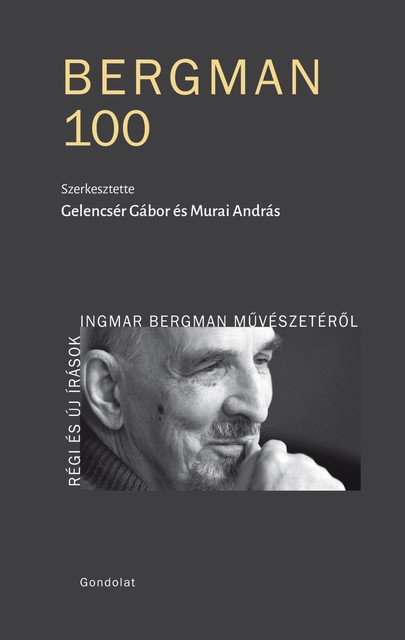 Bergman 100, Gelencsér Gábor – Murai András